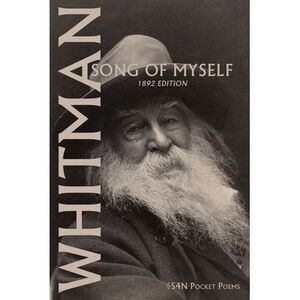 Song of Myself: 1892 Edition -- Walt Whitman